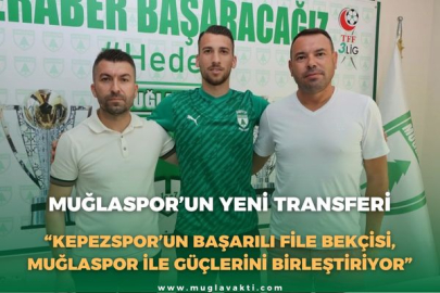 MUĞLASPOR’UN YENİ TRANSFERİ