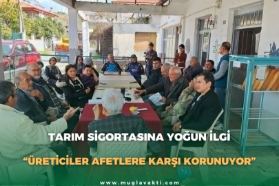 TARIM SİGORTASINA YOĞUN İLGİ