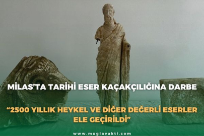 MİLAS’TA TARİHİ ESER KAÇAKÇILIĞINA DARBE