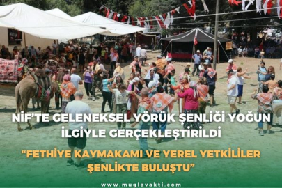 NİF’TE GELENEKSEL YÖRÜK ŞENLİĞİ YOĞUN İLGİYLE GERÇEKLEŞTİRİLDİ