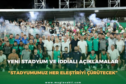 YENİ STADYUM VE İDDİALI AÇIKLAMALAR