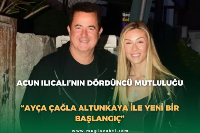 ACUN ILICALI’NIN DÖRDÜNCÜ MUTLULUĞU