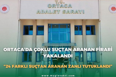 ORTACA’DA ÇOKLU SUÇTAN ARANAN FİRARİ YAKALANDI