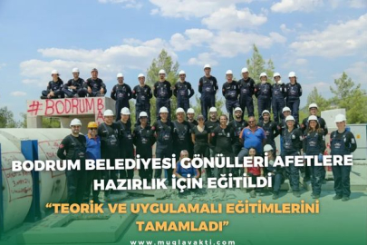 BODRUM BELEDİYESİ GÖNÜLLERİ AFETLERE HAZIRLIK İÇİN EĞİTİLDİ