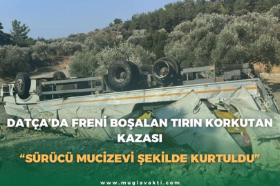 DATÇA’DA FRENİ BOŞALAN TIRIN KORKUTAN KAZASI