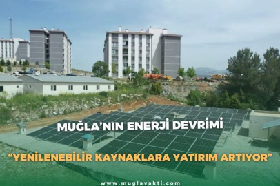 MUĞLA’NIN ENERJİ DEVRİMİ