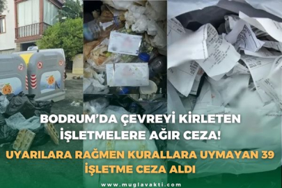 Bodrum’da Çevreyi Kirleten İşletmelere Ağır Ceza!