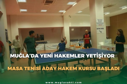 MUĞLA’DA YENİ HAKEMLER YETİŞİYOR: MASA TENİSİ ADAY HAKEM KURSU BAŞLADI