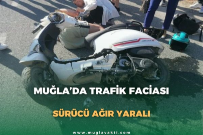 MUĞLA’DA TRAFİK FACİASI: SÜRÜCÜ AĞIR YARALI