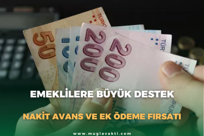 Emeklilere Büyük Destek: Nakit Avans ve Ek Ödeme Fırsatı