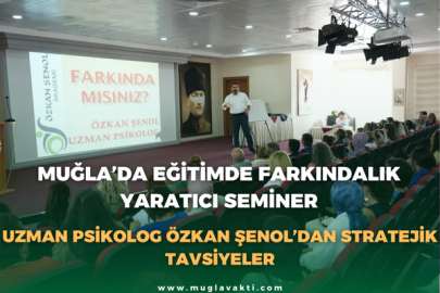 Muğla’da Eğitimde Farkındalık Yaratıcı Seminer