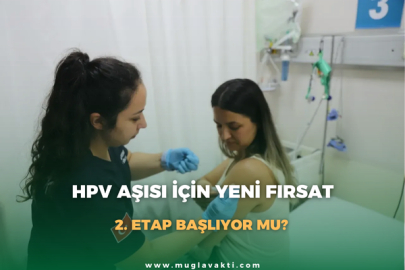 HPV Aşısı İçin Yeni Fırsat: 2. Etap Başlıyor mu?