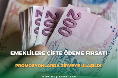 Emeklilere Çifte Ödeme Fırsatı: Promosyonlarda Zirveye Ulaşıldı!