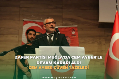 Zafer Partisi Muğla'da Cem Ayber'le Devam Kararı Aldı